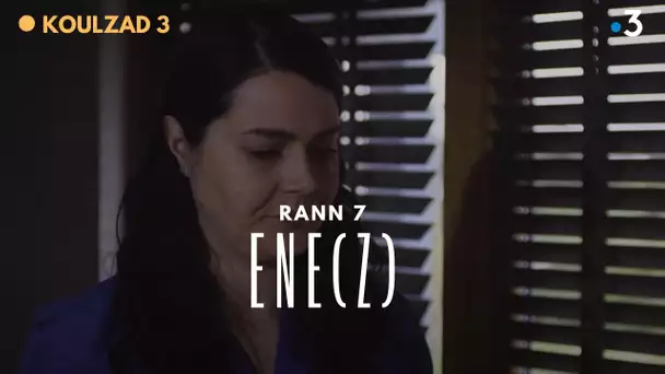 Ene(z) koulzad 3, rann 7 / Ene(z), saison 3, épisode 7