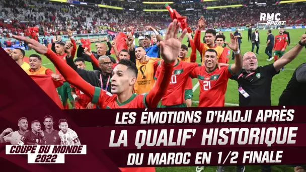 Coupe du monde 2022 : Les émotions d’Hadji après la qualif’ historique du Maroc en demi-finale