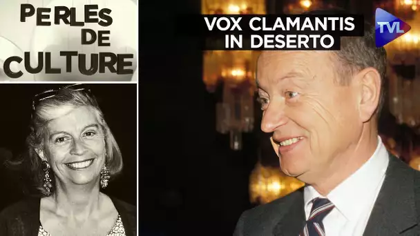 Vox clamantis in deserto - Perles de Culture n°402 - TVL