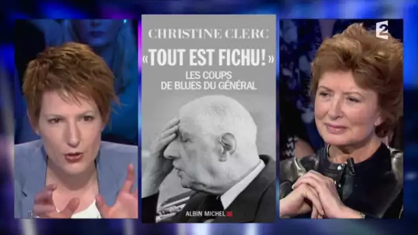 Christine Clerc sur le Général De Gaulle - On n&#039;est pas couché 17 mai 2014 #ONPC