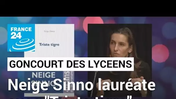 Prix Goncourt des Lycéens 2023 : Neige Sinno, lauréate pour son livre "Triste tigre" • FRANCE 24
