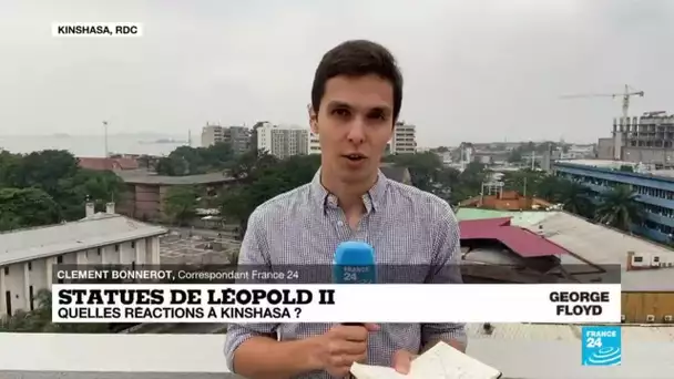 Déboulonnage des statues de Léopold II : quelles réactions à Kinshasa ?