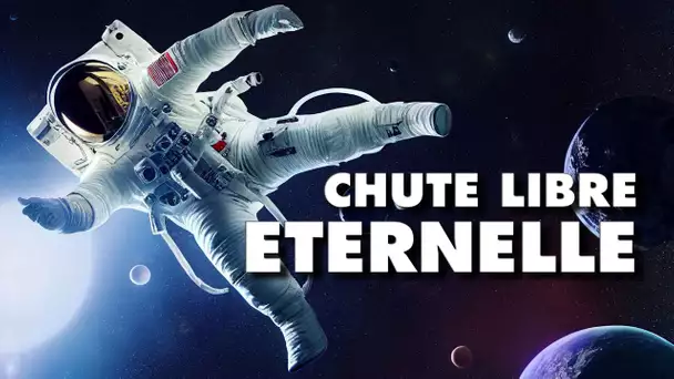 Zéro G - en chute libre éternelle dans l’espace