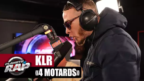 [EXCLU] KLR "4 motards" #PlanèteRap