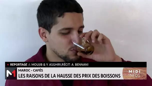 Maroc-cafés : les raisons de la hausse des prix des boissons