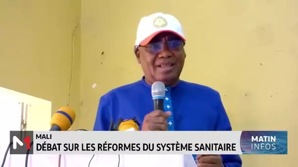 Mali: Débat sur les réformes du système sanitaire