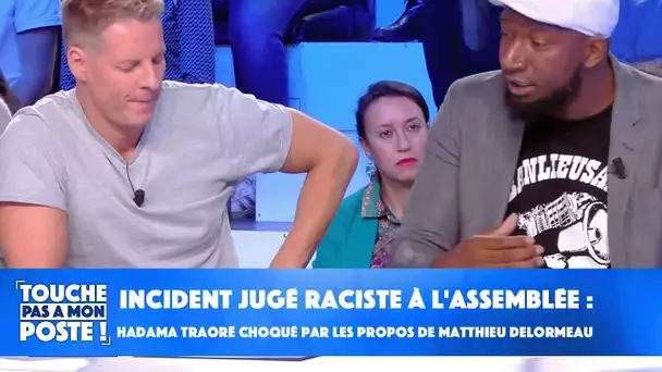 Incident jugé raciste à l'assemblée : Hadama Traoré choqué par les propos de Matthieu Delormeau