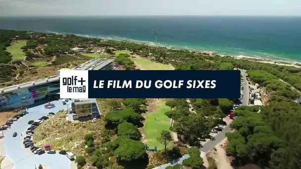 Le Film du golf Sixes