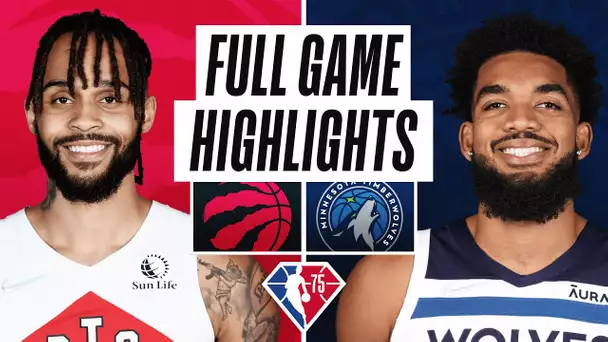 RAPTORS at TIMBERWOLVES | FULL GAME HIGHLIGHTS | February 16, 2022