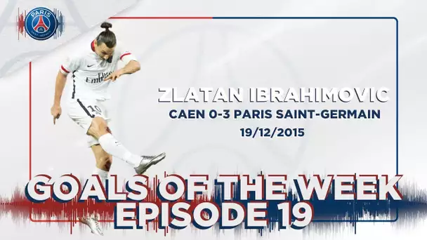 GOALS OF THE WEEK - ep19 with Ibrahimovic, Cavani, Rocheteau & Meunier