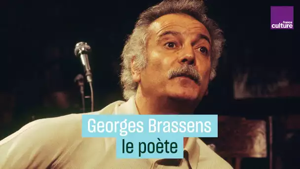 Georges Brassens, le poète