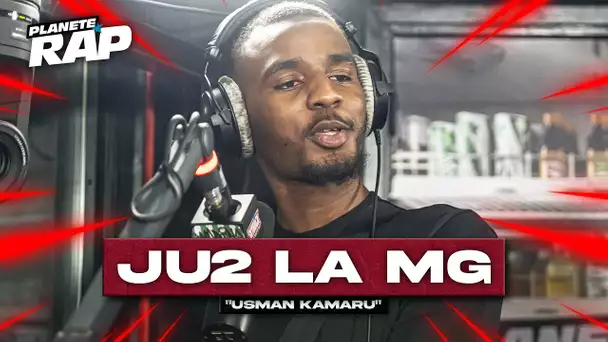 [EXCLU] Ju2 La MG - Usman Kamaru #PlanèteRap