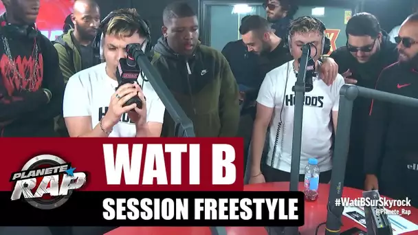 Wati B - Session freestyle #PlanèteRap