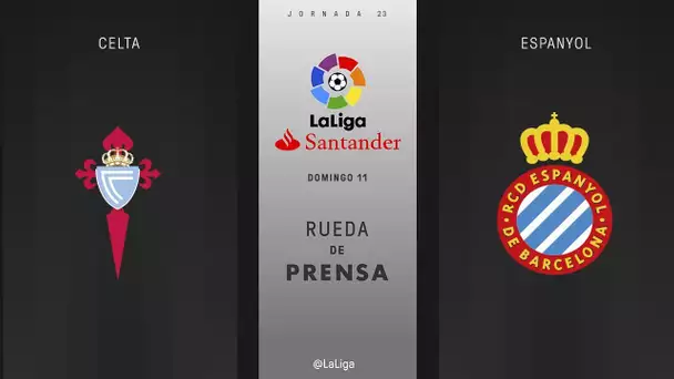 Rueda de prensa Celta vs Espanyol