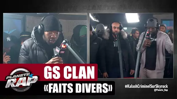 [Exclu] GS CLAN "Fait divers" #PlanèteRap