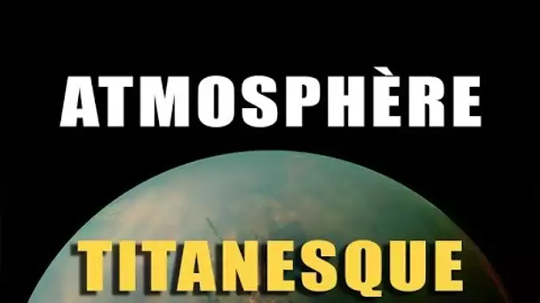 D'où vient l'atmosphère de Titan ? / Missions de groupe - EC
