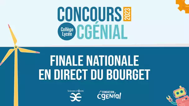 Finale du concours CGÉNIAL en direct du Bourget