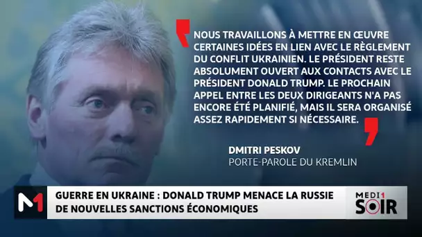 Guerre en Ukraine : Donald Trump menace la Russie de nouvelles sanctions économiques