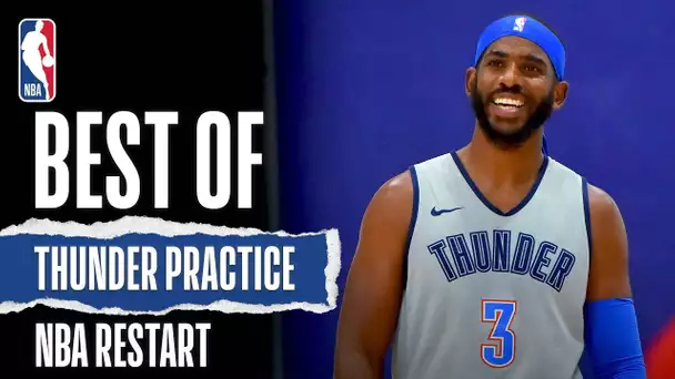 Best Of Thunder Practice | NBA Restart