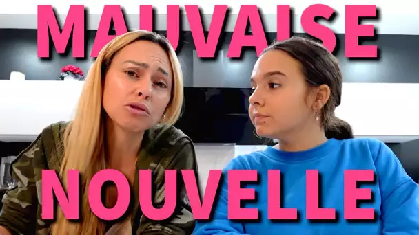 ON EST TROP TRISTES 😥 / Mauvaise nouvelle