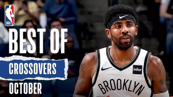 NBA's Best Crossovers | October 2019-20 NBA Season