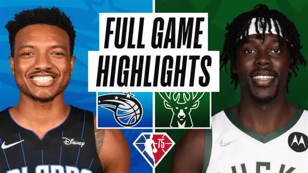 MAGIC at BUCKS | FULL GAME HIGHLIGHTS | November 22, 2021