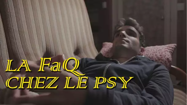 La FaQ CHEZ LE PSY !