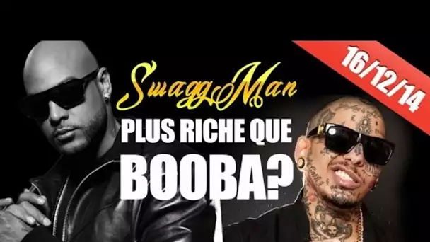 Swagg Man plus riche que Booba ?