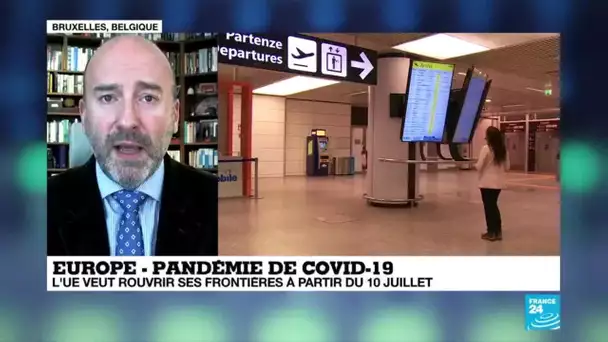 Pandémie de Covid-19 : l'UE invitée à une réouverture "progressive" de ses frontières en juillet