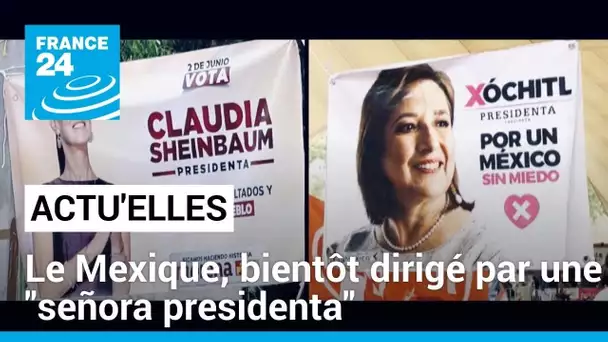 Le Mexique, bientôt dirigé par une "señora presidenta" • FRANCE 24