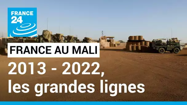 Mali : retour sur les grandes lignes de la mission française au Mali depuis 2013 • FRANCE 24