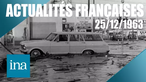 Les Actualités Françaises du 25/12/1963 : rupture du barrage de Baldwin Hills | INA Actu