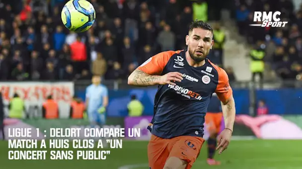 Ligue 1 : Delort compare un match à huis clos à "un concert sans public"