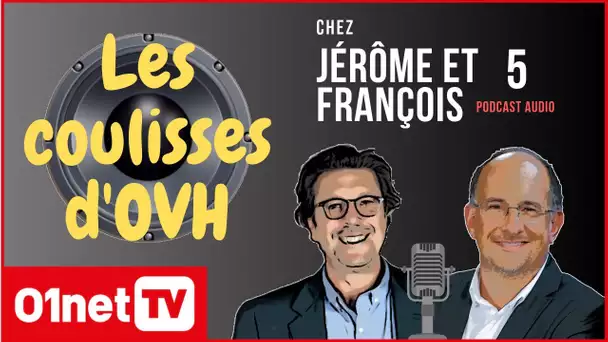 Dans les coulisses d’OVH (Chez J&F #05)