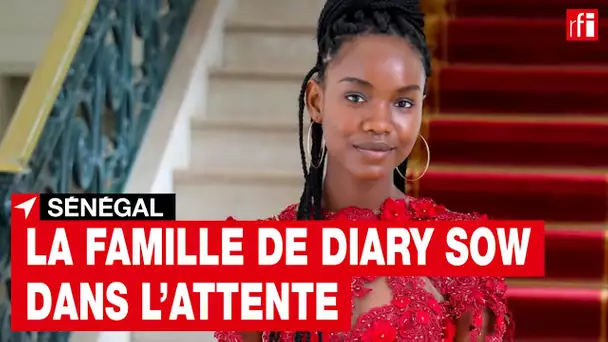 Au Sénégal, la famille de l'étudiante Diary Sow dans l'attente