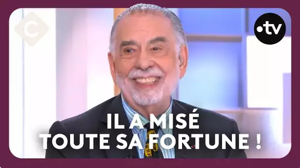 Pourquoi Francis Ford Coppola aime tant prendre des risques