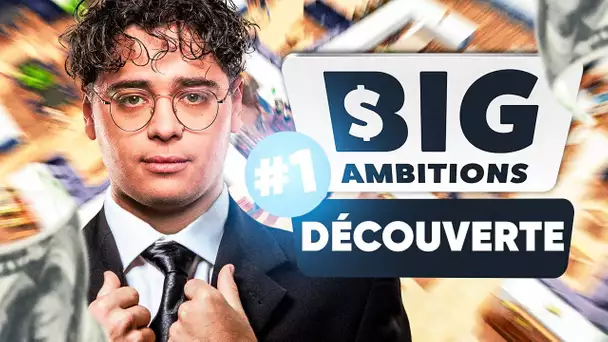 DÉCOUVERTE DE BIG AMBITIONS, UN JEU OÙ JE GÈRE MON ENTREPRISE part. 1