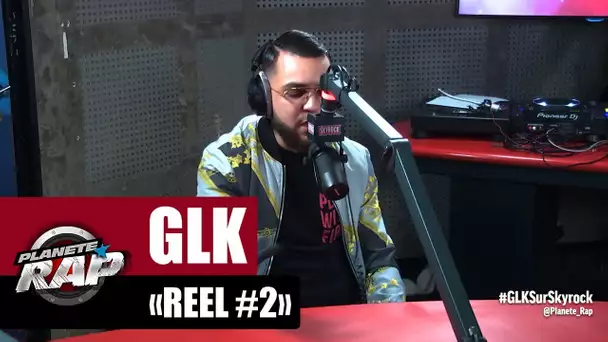 [Exclu] GLK "Réel #2" #PlanèteRap