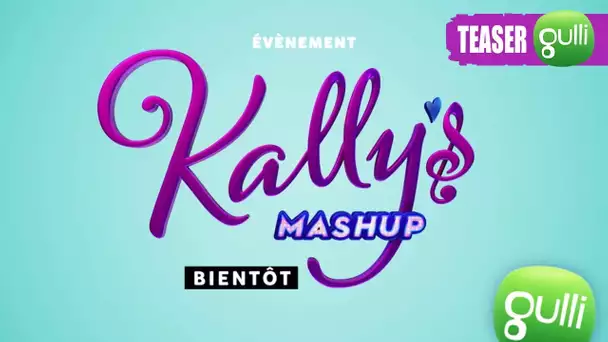 KALLY&#039;S MASHUP ça arrive bientôt sur Gulli !!!!! - TEASER #1