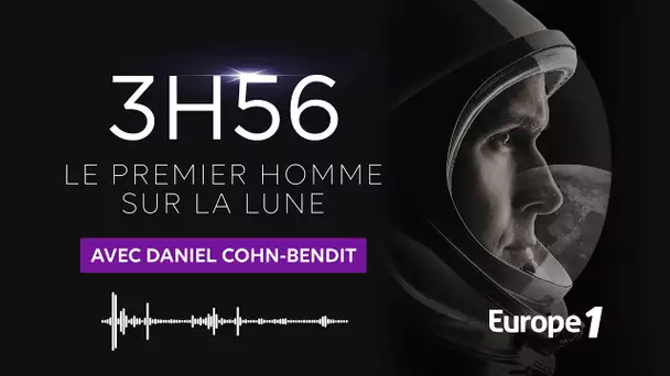 "3h56, le premier homme sur la Lune" : Daniel Cohn-Bendit