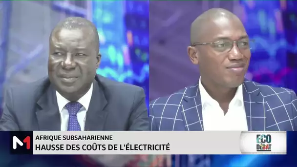 #ÉcoDébat.. Hausse des coûts de l'électricité en Afrique subsaharienne