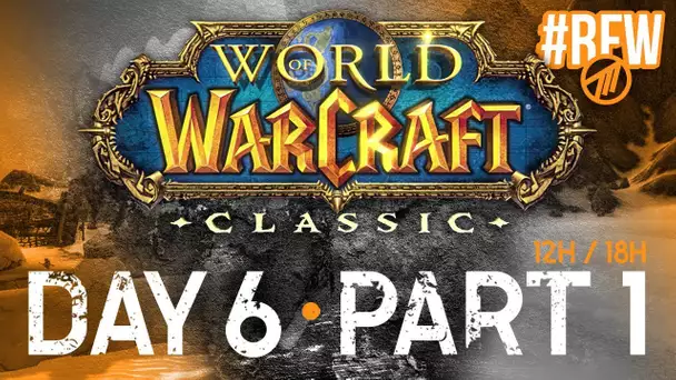 WoW Classic #12 : Je suis intenable