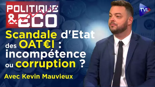 Macron a donné 15 milliards € aux banques - Politique & Eco n°399 avec Kevin Mauvieux - TVL