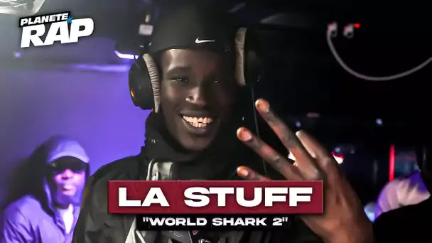 La Stuff - World Shark 2 #PlanèteRap