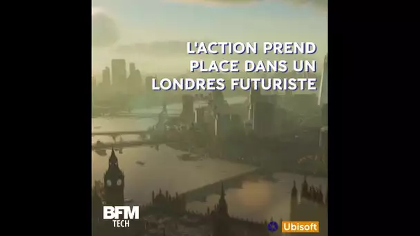 Dans son nouveau jeu, Ubisoft imagine l&#039;apocalypse à Londres après le Brexit