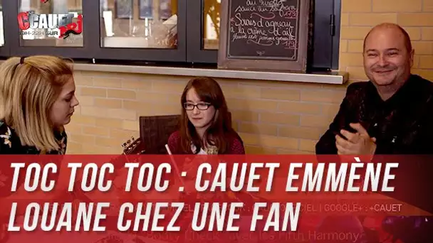 TOC TOC TOC : Cauet emmène Louane chez une fan de 11 ans Part 2 - C’Cauet sur NRJ