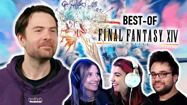 [Best-of] : Redécouverte de FFXIV avec Antoine, Baghera et Horty !