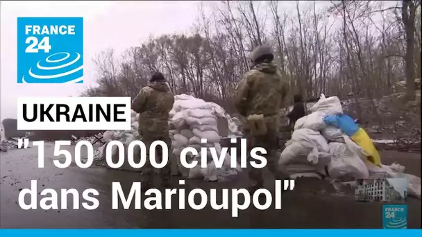Evacuations de civils : "150 000 civils sont toujours dans Marioupol" • FRANCE 24