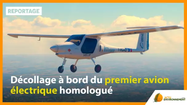 Mobilité électrique : décollage à bord du premier avion électrique homologué