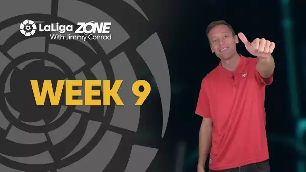 LaLiga Zone with Jimmy Conrad: Week 9